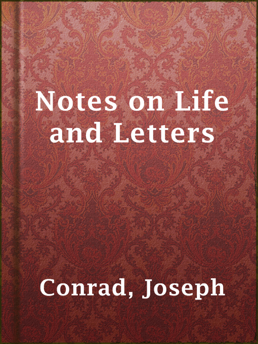 Title details for Notes on Life and Letters by Joseph Conrad - Available